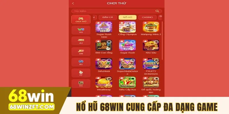 Nổ hũ 68win cung cấp đa dạng game