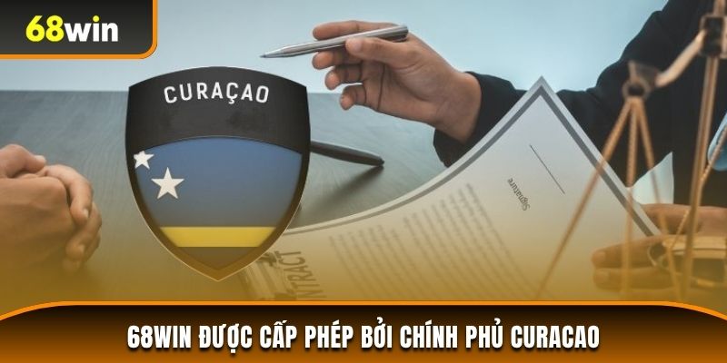 68WIN được cấp phép bởi chính phủ Curacao 